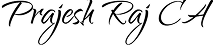 Prajesh Raj CA signature